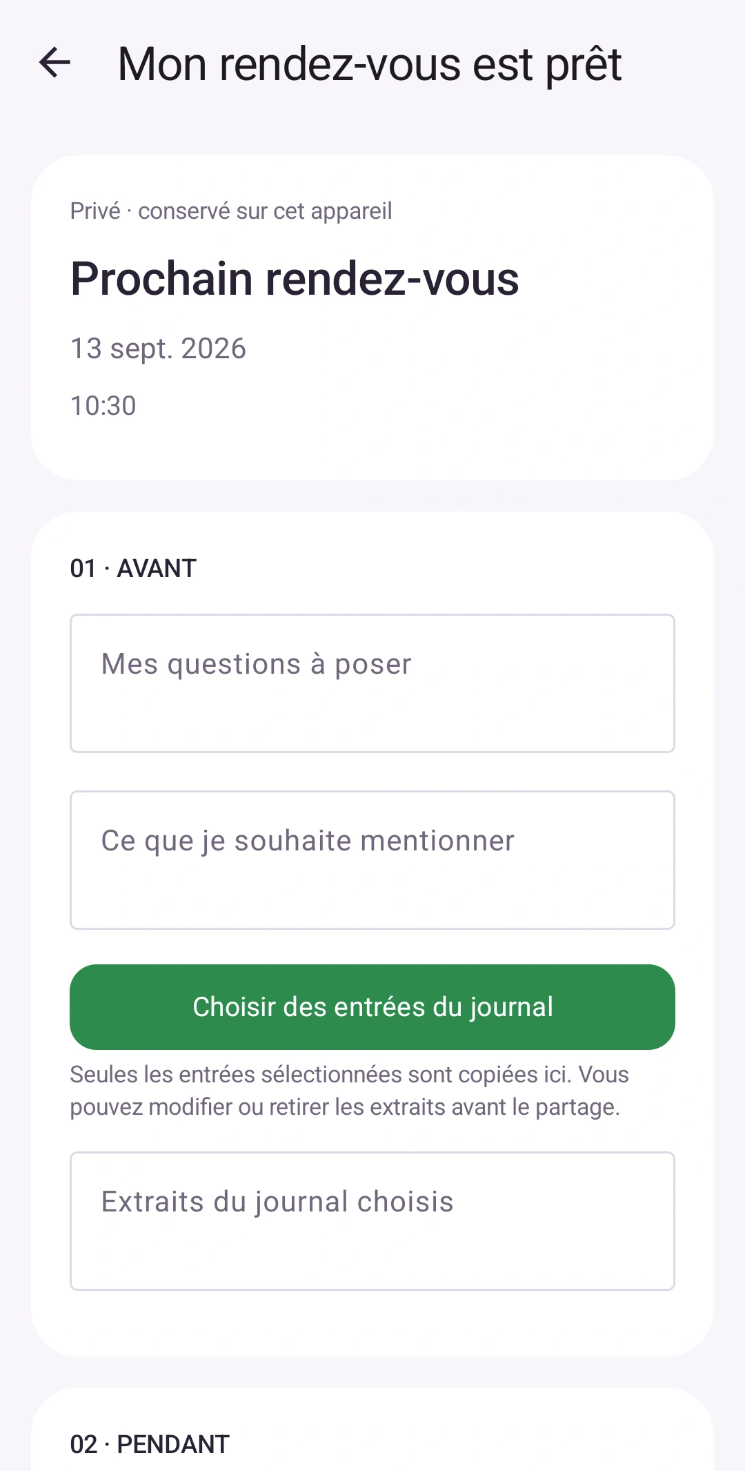 Vos questions, au bon moment — Préparez la consultation. Gardez vos notes.